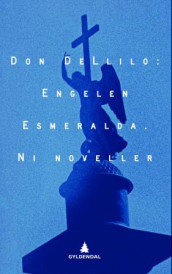 Engelen Esmeralda av Don DeLillo (Ebok)