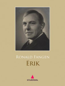 Erik av Ronald Fangen (Ebok)