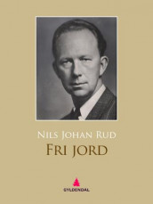 Fri jord av Nils Johan Rud (Ebok)