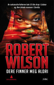 Dere finner meg aldri av Robert Wilson (Ebok)