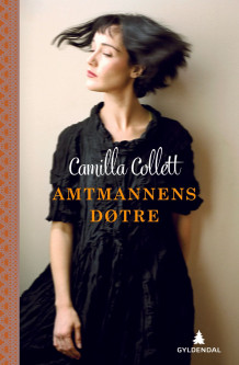 Amtmannens døtre av Camilla Collett (Heftet)