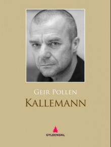 Kallemann av Geir Pollen (Ebok)