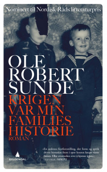 Krigen var min families historie av Ole Robert Sunde (Heftet)