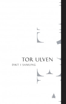 Dikt i samling av Tor Ulven (Heftet)