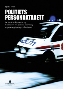 Politiets persondatarett av Bjarne Kvam (Ebok)