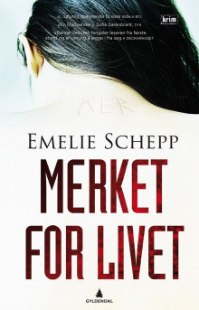 Merket for livet av Emelie Schepp (Innbundet)