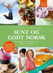 Sunt og godt norsk av Jeanette Roede og Ellen-Beate Wollen (Innbundet)