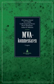 MVA-kommentaren av Ole Gjems-Onstad, Tor S. Kildal, Cecilie Aasprong Dyrnes, Anders B. Mikelsen og Roy K. Kristensen (Innbundet)