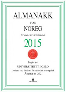 Almanakk for Noreg 2015 av Universitetet i Oslo. Almanakk-komiteen (Heftet)