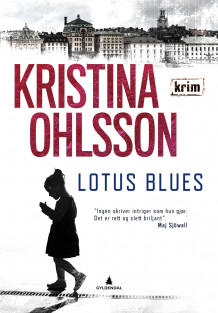 Lotus blues av Kristina Ohlsson (Innbundet)