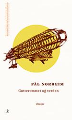 Gutterommet og verden av Pål Norheim (Ebok)