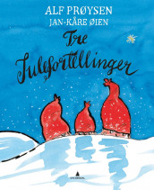 Tre julefortellinger av Alf Prøysen (Innbundet)