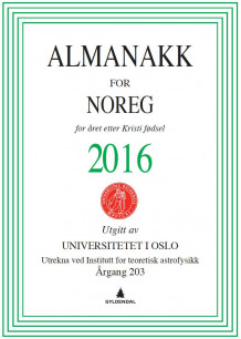 Almanakk for Noreg 2016 av Universitetet i Oslo. Almanakk-komiteen (Heftet)