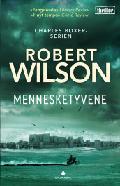 Mennesketyvene av Robert Wilson (Innbundet)