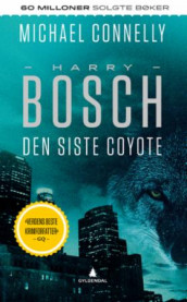 Den siste coyote av Michael Connelly (Heftet)