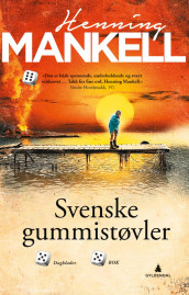Svenske gummistøvler av Henning Mankell (Innbundet)