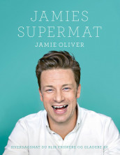Jamies supermat av Jamie Oliver (Innbundet)