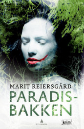 Paradisbakken av Marit Reiersgård (Innbundet)