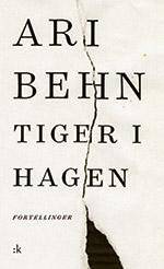 Tiger i hagen av Ari Behn (Heftet)