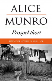 Prospektkort av Alice Munro (Innbundet)