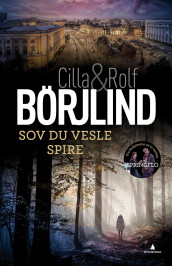 Sov du vesle spire av Cilla Börjlind og Rolf Börjlind (Innbundet)