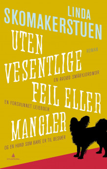 Uten vesentlige feil eller mangler av Linda Skomakerstuen (Ebok)