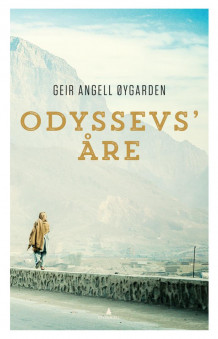 Odyssevs' åre av Geir Angell Øygarden (Innbundet)