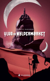 Ylva og Myldermørket av Ørjan N. Karlsson (Ebok)