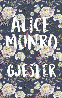 Gjester av Alice Munro (Heftet)