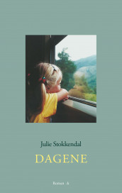 Dagene av Julie Stokkendal (Innbundet)