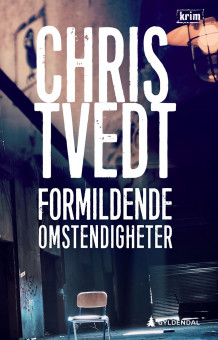 Formildende omstendigheter av Chris Tvedt (Innbundet)