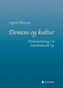 Demens og kultur av Ingrid Hanssen (Heftet)