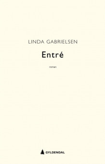 Entré av Linda Gabrielsen (Ebok)