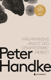 Målmannens angst ved straffesparkmerket av Peter Handke (Heftet)