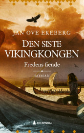 Fredens fiende av Jan Ove Ekeberg (Innbundet)