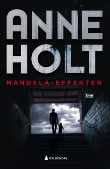 Mandela-effekten av Anne Holt (Ebok)
