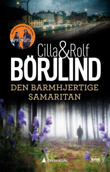 Den barmhjertige samaritan av Cilla Börjlind og Rolf Börjlind (Innbundet)