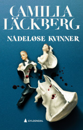 Nådeløse kvinner av Camilla Läckberg (Ebok)