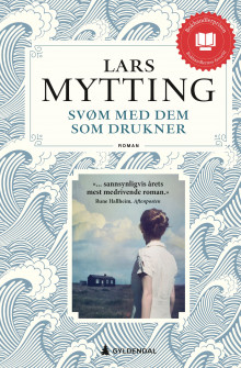 Svøm med dem som drukner av Lars Mytting (Heftet)