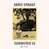 Sommeren 58 av Annie Ernaux (Nedlastbar lydbok)