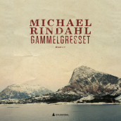 Gammelgresset av Michael Rindahl (Nedlastbar lydbok)