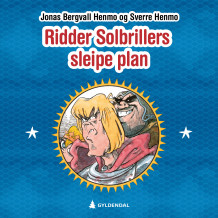 Ridder Solbrillers sleipe plan av Sverre Henmo (Nedlastbar lydbok)