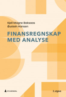 Finansregnskap med analyse av Kjell Magne Baksaas og Øystein Hansen (Heftet)