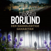 Den barmhjertige samaritan av Cilla Börjlind og Rolf Börjlind (Nedlastbar lydbok)