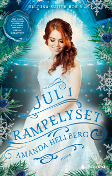 Jul i rampelyset av Amanda Hellberg (Heftet)