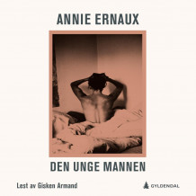 Den unge mannen av Annie Ernaux (Nedlastbar lydbok)