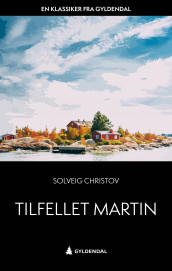 Tilfellet Martin av Solveig Christov (Heftet)