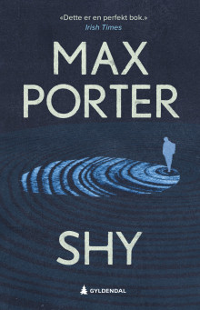 Shy av Max Porter (Innbundet)