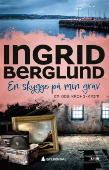 En skygge på min grav av Ingrid Berglund (Innbundet)