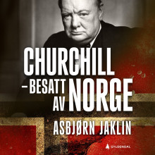Churchill - besatt av Norge av Asbjørn Jaklin (Nedlastbar lydbok)